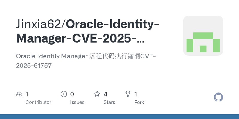 GitHub - Jinxia62/Oracle-Identity-Manager-CVE-2025-61757: Oracle Identity Manager 远程代码执行漏洞CVE-2025-61757