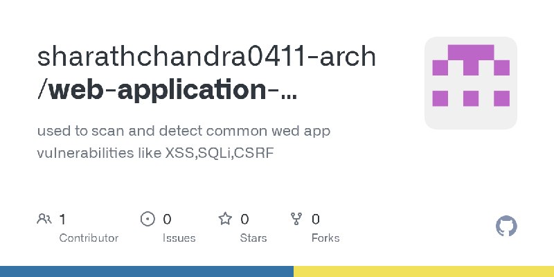 GitHub - sharathchandra0411-arch/web-application-vulnerability-scanner-project-1: used to scan and detect common wed app vulnerabilities…