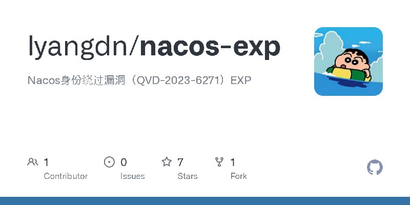 GitHub - lyangdn/nacos-exp: Nacos身份绕过漏洞（QVD-2023-6271）EXP