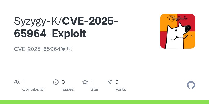 GitHub - Syzygy-K/CVE-2025-65964-Exploit: CVE-2025-65964复现