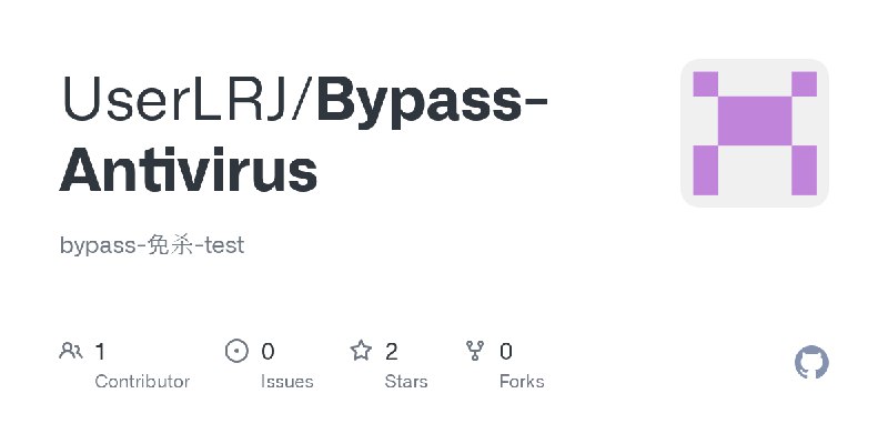 GitHub - UserLRJ/Bypass-Antivirus: bypass-免杀-test