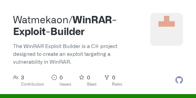 GitHub - Watmekaon/WinRAR-Exploit-Builder: The WinRAR Exploit Builder is a C# project designed to create an exploit targeting a…
