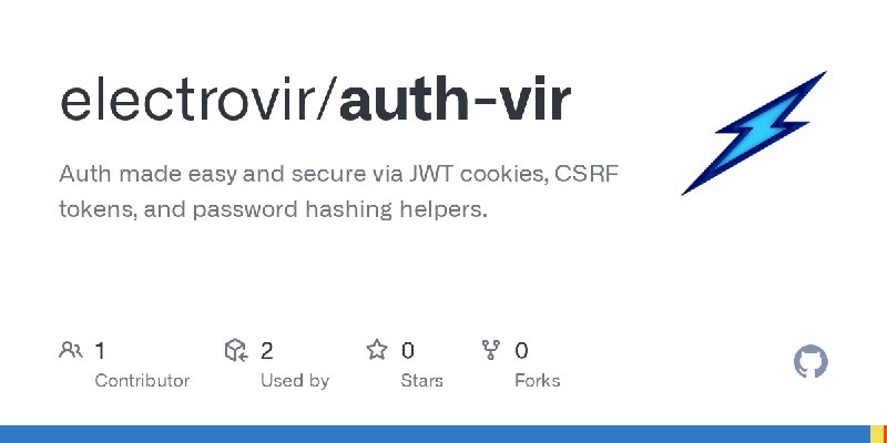 GitHub - electrovir/auth-vir: Auth made easy and secure via JWT cookies, CSRF tokens, and password hashing helpers.