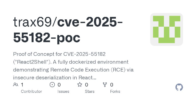 GitHub - trax69/cve-2025-55182-poc: Proof of Concept for CVE-2025-55182 (