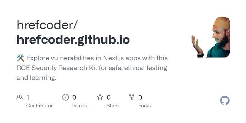 GitHub - hrefcoder/hrefcoder.github.io: 🛠️ Explore vulnerabilities in Next.js apps with this RCE Security Research Kit for safe…