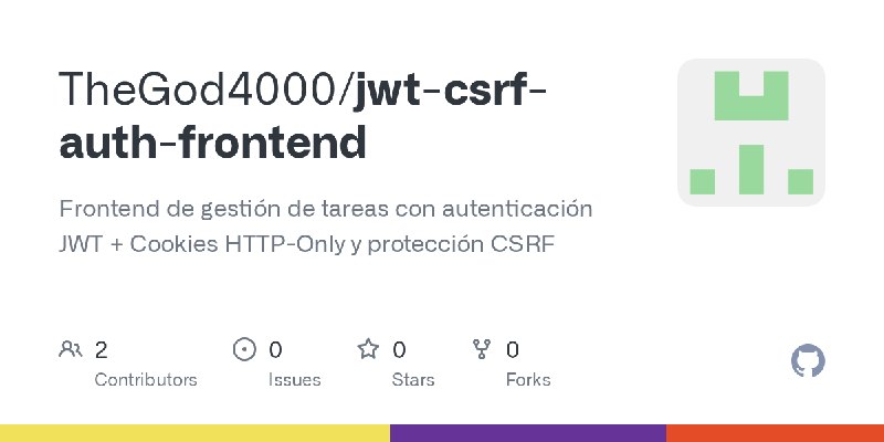 GitHub - TheGod4000/jwt-csrf-auth-frontend: Frontend de gestión de tareas con autenticación JWT + Cookies HTTP-Only y protección…