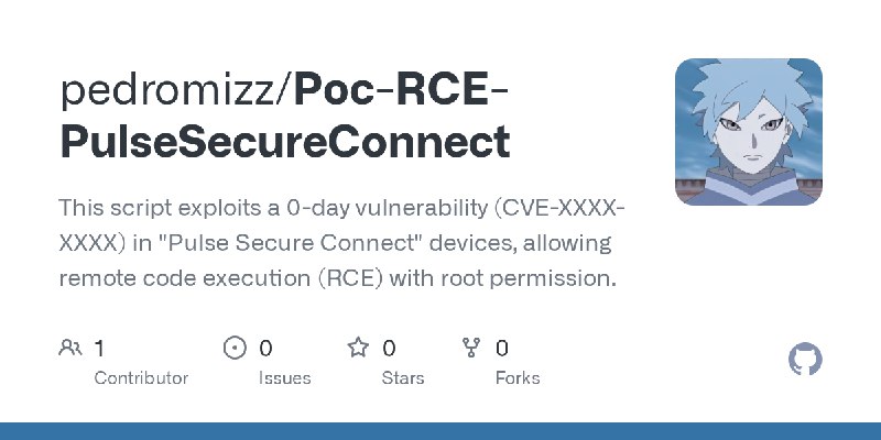 GitHub - pedromizz/Poc-RCE-PulseSecureConnect: This script exploits a 0-day vulnerability (CVE-XXXX-XXXX) in 