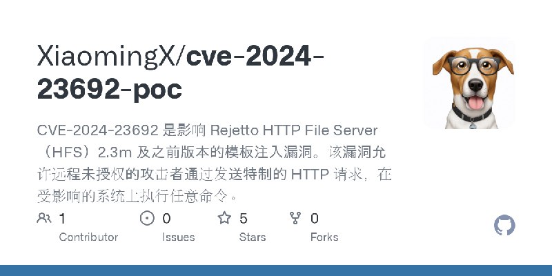 GitHub - XiaomingX/cve-2024-23692-poc: CVE-2024-23692 是影响 Rejetto HTTP File Server（HFS）2.3m 及之前版本的模板注入漏洞。该漏洞允许远程未授权的攻击者通过发送特制的…