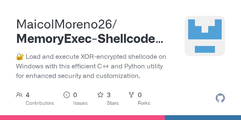 GitHub - MaicolMoreno26/MemoryExec-Shellcode-Loader: 🔐 Load and execute XOR-encrypted shellcode on Windows with this efficient…
