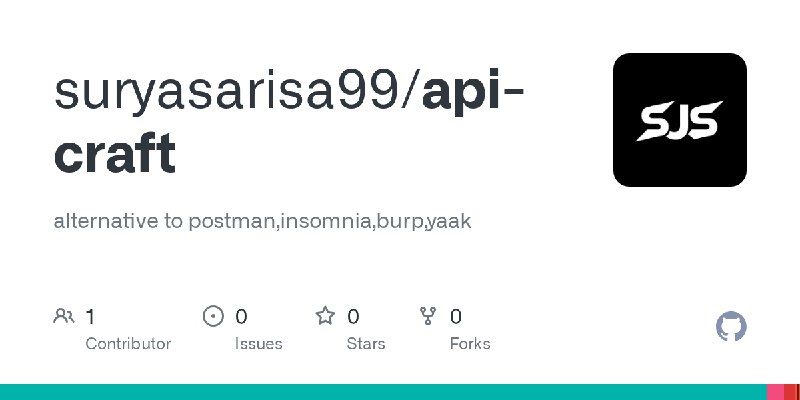 GitHub - suryasarisa99/api-craft: alternative  to postman,insomnia,burp,yaak