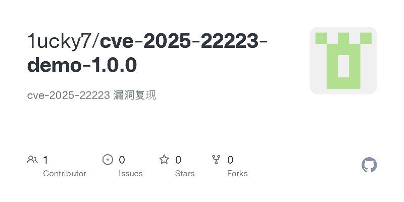 GitHub - 1ucky7/cve-2025-22223-demo-1.0.0: cve-2025-22223 漏洞复现