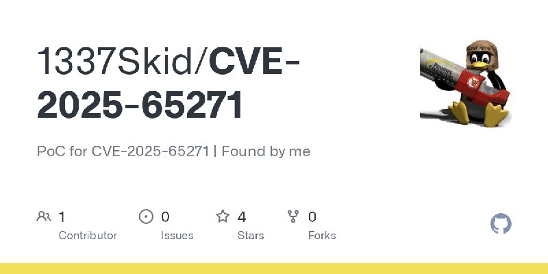 GitHub - 1337Skid/CVE-2025-65271: PoC for CVE-2025-65271 | Found by me