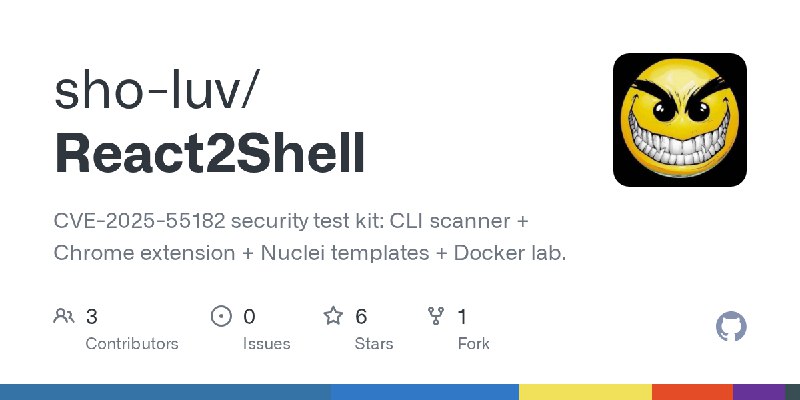 GitHub - sho-luv/React2Shell: CVE-2025-55182 security test kit: CLI scanner + Chrome extension + Nuclei templates + Docker lab.