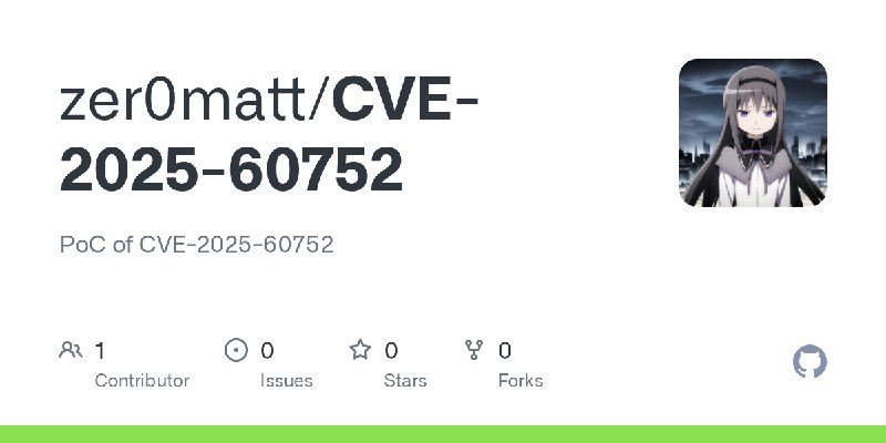 GitHub - zer0matt/CVE-2025-60752: PoC of CVE-2025-60752