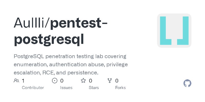 GitHub - Aullli/pentest-postgresql: PostgreSQL penetration testing lab covering enumeration, authentication abuse, privilege escalation…