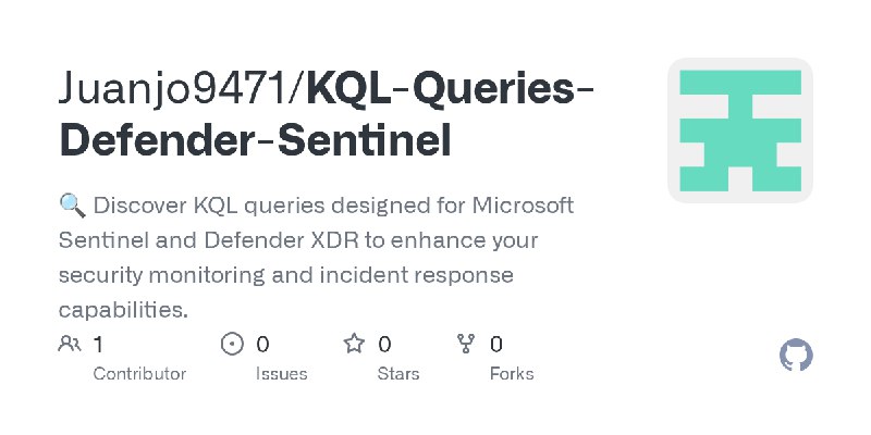 GitHub - Juanjo9471/KQL-Queries-Defender-Sentinel: 🔍 Discover KQL queries designed for Microsoft Sentinel and Defender XDR to enhance…