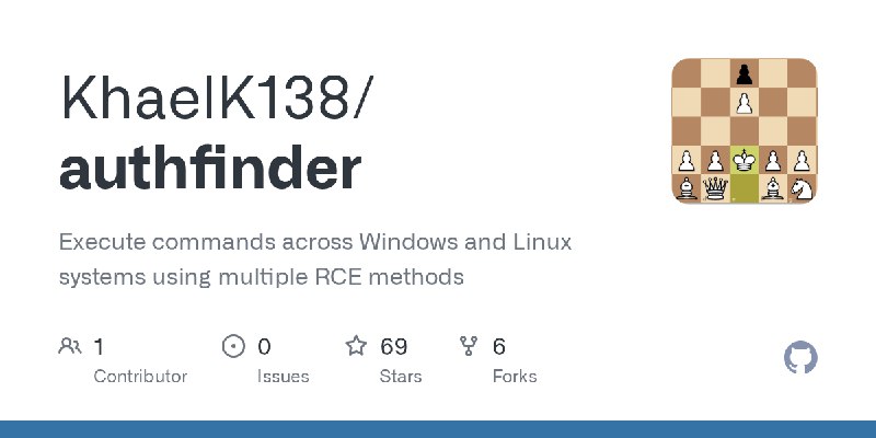 GitHub - KhaelK138/authfinder: Execute commands across Windows and Linux systems using multiple RCE methods