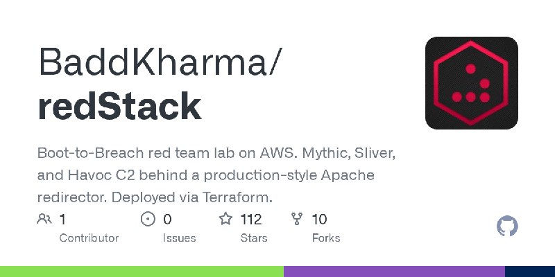 GitHub - BaddKharma/redStack: Boot-to-Breach red team lab on AWS. Mythic, Sliver, and Havoc C2 behind a production-style Apache…