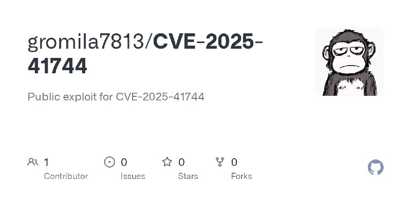 GitHub - gromila7813/CVE-2025-41744: Public exploit for CVE-2025-41744