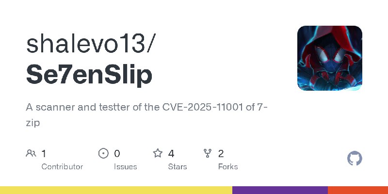 GitHub - shalevo13/Se7enSlip: A scanner and testter of the CVE-2025-11001 of 7-zip