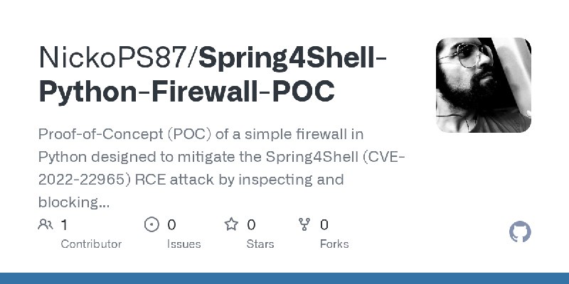 GitHub - NickoPS87/Spring4Shell-Python-Firewall-POC: Proof-of-Concept (POC) of a simple firewall in Python designed to mitigate…