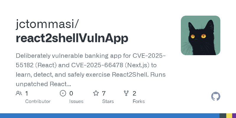 GitHub - jctommasi/react2shellVulnApp: Deliberately vulnerable banking app for CVE-2025-55182 (React) and CVE-2025-66478 (Next.js)…
