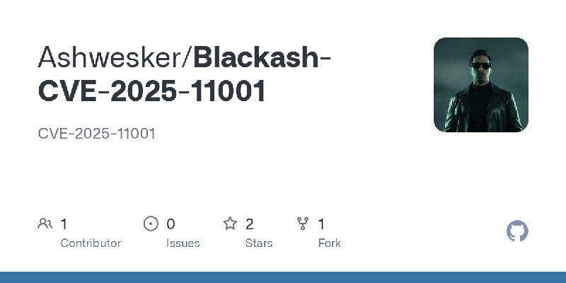 GitHub - Ashwesker/Blackash-CVE-2025-11001: CVE-2025-11001