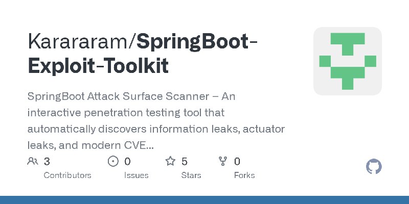 GitHub - Karararam/SpringBoot-Exploit-Toolkit: SpringBoot Attack Surface Scanner – An interactive penetration testing tool that…