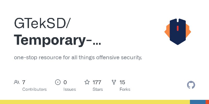 GitHub - GTekSD/Temporary-Removed: one-stop resource for all things offensive security.
