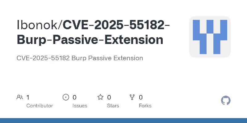 GitHub - Ibonok/CVE-2025-55182-Burp-Passive-Extension: CVE-2025-55182 Burp Passive Extension