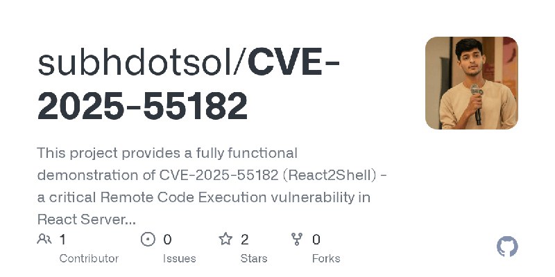 GitHub - subhdotsol/CVE-2025-55182: This project provides a fully functional demonstration of CVE-2025-55182 (React2Shell) - a…