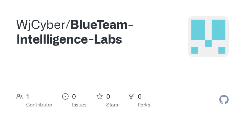 GitHub - WjCyber/BlueTeam-Intellligence-Labs