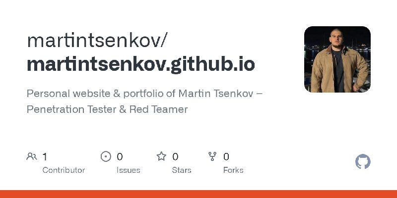 GitHub - martintsenkov/martintsenkov.github.io: Personal website & portfolio of Martin Tsenkov – Penetration Tester & Red Teamer