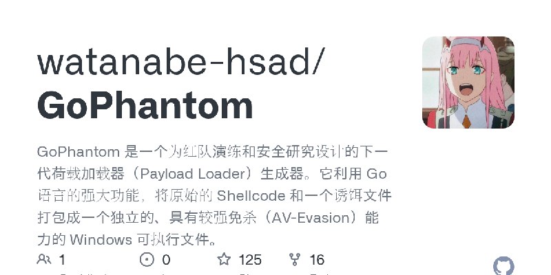 GitHub - watanabe-hsad/GoPhantom: GoPhantom 是一个为红队演练和安全研究设计的下一代荷载加载器（Payload Loader）生成器。它利用 Go 语言的强大功能，将原始的 Shellcode 和一个诱饵文件打…