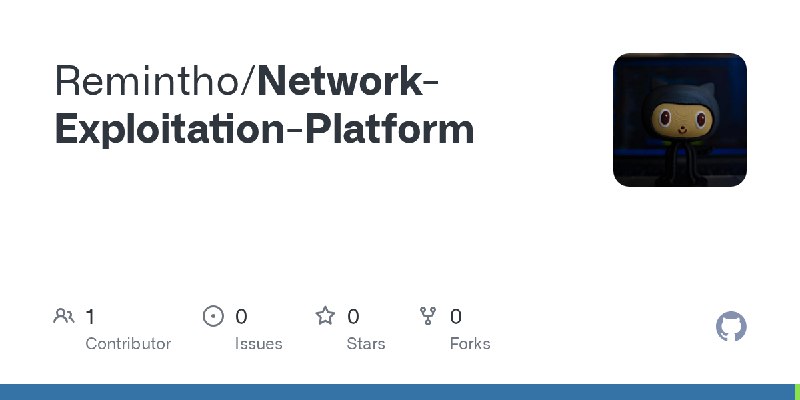 GitHub - Remintho/Network-Exploitation-Platform