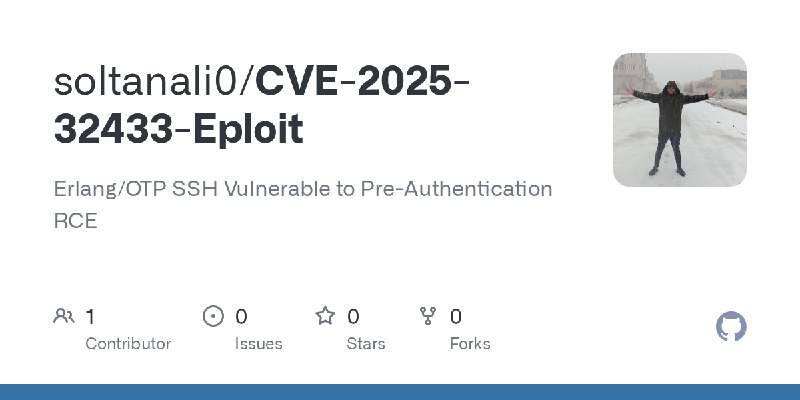 GitHub - soltanali0/CVE-2025-32433-Eploit: Erlang/OTP SSH Vulnerable to Pre-Authentication RCE