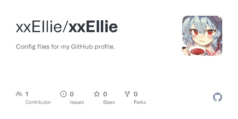 GitHub - xxEllie/xxEllie: Config files for my GitHub profile.