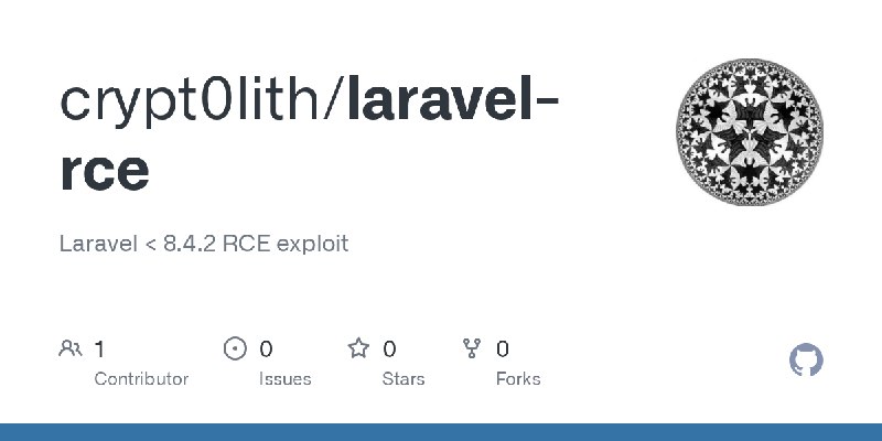 GitHub - crypt0lith/laravel-rce: Laravel < 8.4.2 RCE exploit
