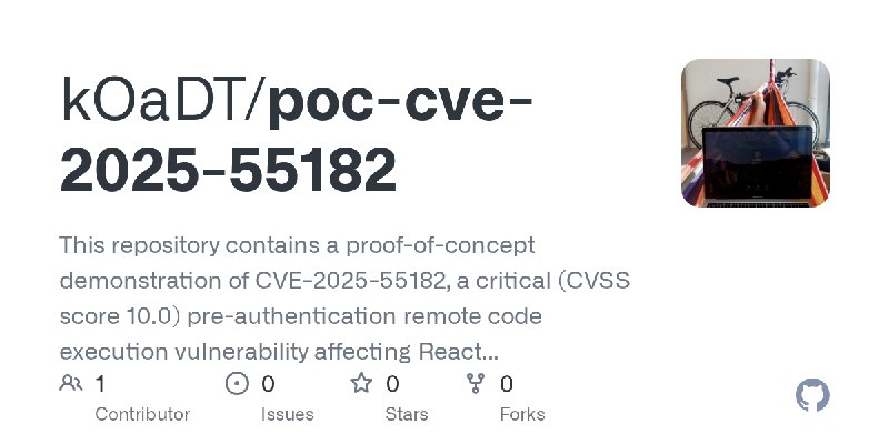 GitHub - kOaDT/poc-cve-2025-55182: This repository contains a proof-of-concept demonstration of CVE-2025-55182, a critical (CVSS…