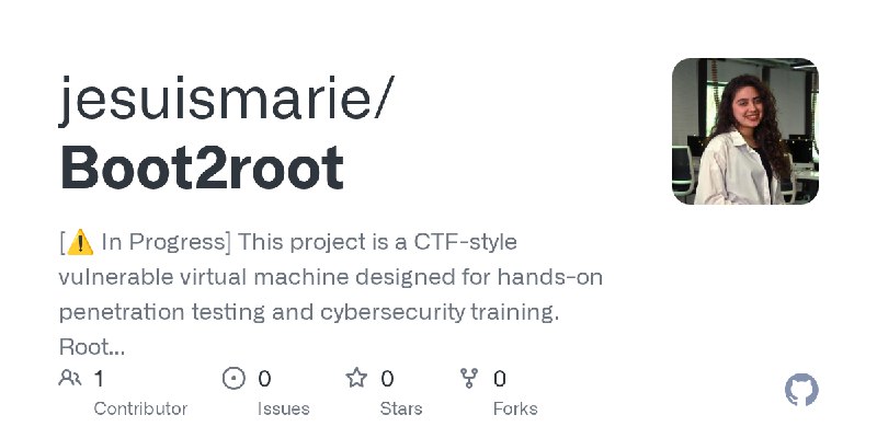 GitHub - jesuismarie/Boot2root: [⚠️ In Progress] This project is a CTF-style vulnerable virtual machine designed for hands-on penetration…