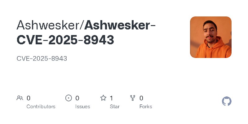 GitHub - Ashwesker/Ashwesker-CVE-2025-8943: CVE-2025-8943