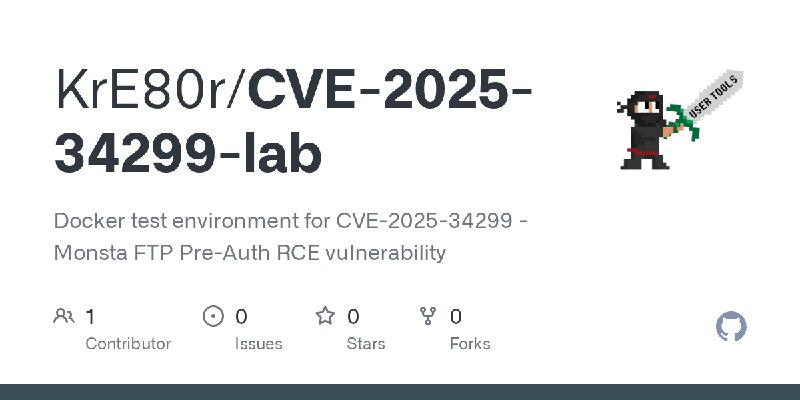 GitHub - KrE80r/CVE-2025-34299-lab: Docker test environment for CVE-2025-34299 - Monsta FTP Pre-Auth RCE vulnerability