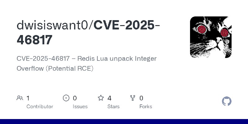 GitHub - dwisiswant0/CVE-2025-46817: CVE-2025-46817 – Redis Lua unpack Integer Overflow (Potential RCE)