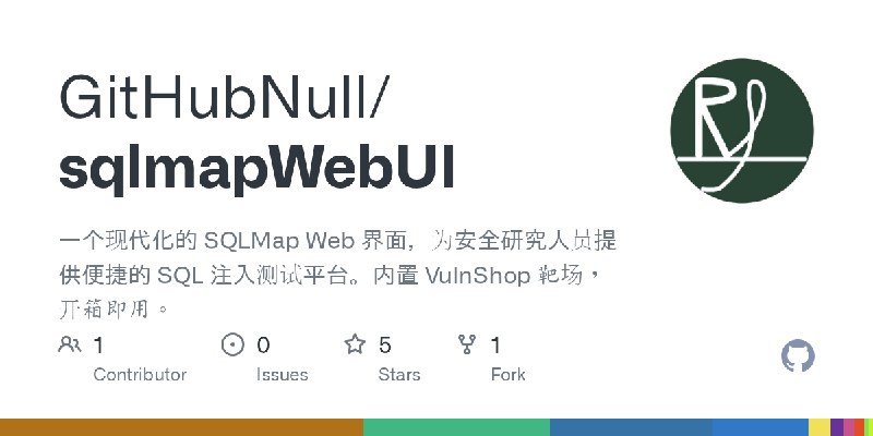 GitHub - GitHubNull/sqlmapWebUI: 一个现代化的 SQLMap Web 界面，为安全研究人员提供便捷的 SQL 注入测试平台。内置 VulnShop 靶场，开箱即用。