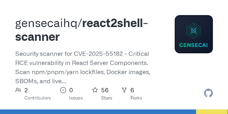 GitHub - gensecaihq/react2shell-scanner: Security scanner for CVE-2025-55182 - Critical RCE vulnerability in React Server Components.…