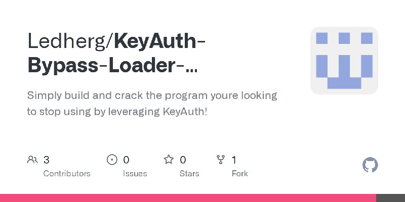 GitHub - Ledherg/KeyAuth-Bypass-Loader-Appication-Auth: Simply build and crack the program youre looking to stop using by leveraging…