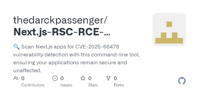 thedarckpassenger/Next.js-RSC-RCE-Scanner-CVE-2025-66478