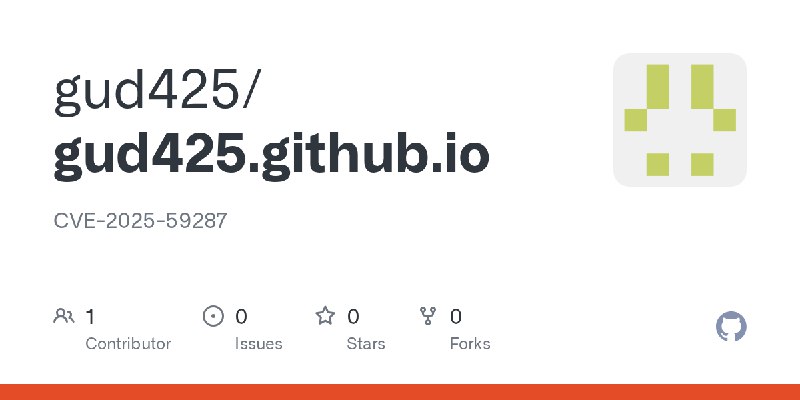 GitHub - gud425/gud425.github.io: CVE-2025-59287