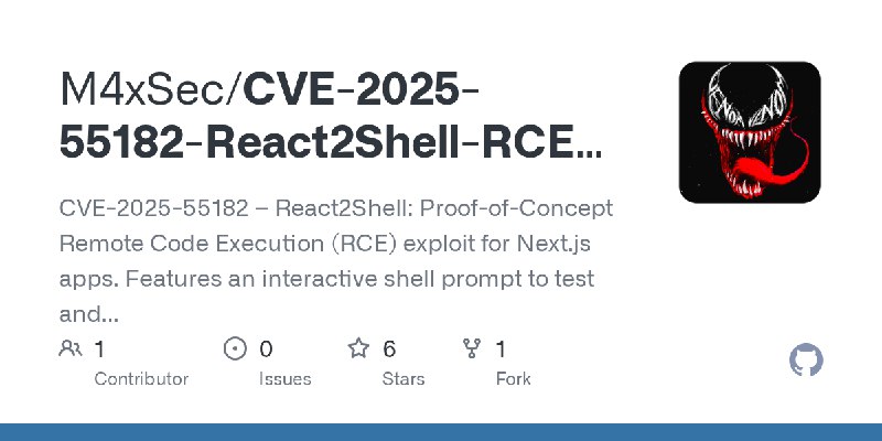 GitHub - M4xSec/CVE-2025-55182-React2Shell-RCE-Shell: CVE-2025-55182 – React2Shell: Proof-of-Concept Remote Code Execution (RCE)…