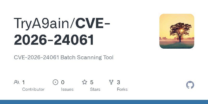 GitHub - TryA9ain/CVE-2026-24061: CVE-2026-24061 Batch Scanning Tool